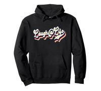 Ríete de la vida Divertido Inspirador Alentador Sudadera con Capucha