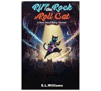 Riff the Rock ‘n’ Roll Cat”: A Story About Being Yourself