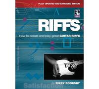 Riffs: How to Create and Play Great Guitar Riffs