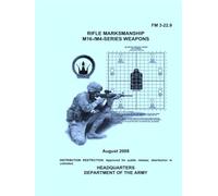 Rifle Marksmanship M16-/M4-Series Weapons: August 2008 - Guidance for Planning and Executing Training on M16-Series Rifle and M4 Carbine, for Commanders, Leaders, and Instructors to Develop Training