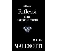 Riflessi di un diamante morto (MALENOTTI. Una serie noir)