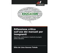 Riflessione critica sull'uso dei manuali per insegnanti: Descrivere, confrontarsi e ricostruire la propria pratica educativa