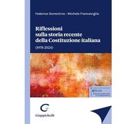 Riflessioni sulla storia recente della Costituzione italiana