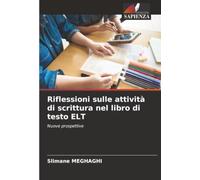 Riflessioni sulle attività di scrittura nel libro di testo ELT: Nuove prospettive
