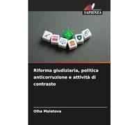 Riforma giudiziaria, politica anticorruzione e attività di contrasto