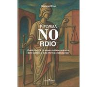 Riforma Nordio. Quello che c'è da sapere sulla separazione delle carriere e sulla riforma costituzionale (Pagine d'autore)