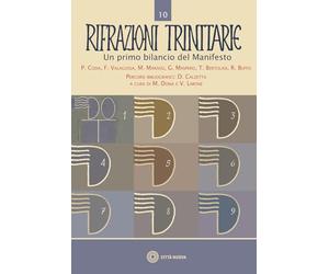 Rifrazioni trinitarie. Un primo bilancio del manifesto (Dizionario dinamico di ontologia trinitaria)