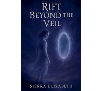 Rift Beyond the Veil: 1 (The Rift Saga)