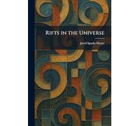 Rifts in the Universe