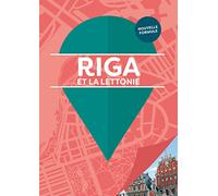 Riga: Et la Lettonie