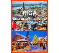 RIGA GUIA DE VIAGENS 2026: Um guia de viagem completo para Riga