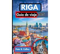 Riga Guía de viaje 2025: Revelamos las mejores atracciones de Letonia, secretos locales y consejos esenciales para un viaje inolvidable