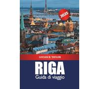 Riga Guida di viaggio 2025: Scopri le principali attrazioni della capitale della Lettonia, le gemme nascoste, i siti storici, la vita notturna e la cultura baltica in Europa