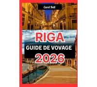 RIGA GUIDE DE VOVAGE 2026