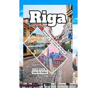Riga Guide de voyage 2025-2026: Mélange captivant de charme d'antan et de vitalité moderne