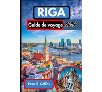 Riga Guide de voyage 2025: Nous vous révélons les meilleures attractions de Lettonie, les secrets locaux et les conseils essentiels pour un voyage inoubliable
