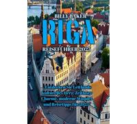 RIGA REISEFÜHRER 2025