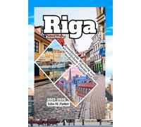 Riga Reiseführer 2025-2026: Bezaubernde Mischung aus altweltlichem Charme und moderner Vitalität