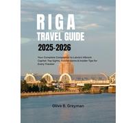 RIGA TRAVEL GUIDE 2025-2026