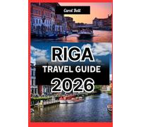 RIGA TRAVEL GUIDE 2026