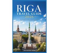 Riga Travel Guide 2026
