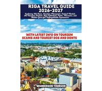 RIGA TRAVEL GUIDE 2026-2027: Exploring Old Town, Freedom Monument, Central Market, Art Nouveau District, Riga Cathedral, Parks, Museums, and Hidden ... (World Careful Explorer Essential Series)
