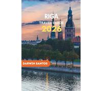 RIGA Travel Guide 2026: An Intricately Woven Perspective on Latvia’s Capital, and Essential Travel Considerations to Enhance Every Aspect of Your Experience