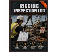 Rigging Inspection Log: 100 Pre-Use Records | OSHA 29 CFR 1926.251 Rejection Criteria | Sling Type Classification | WLL Verification | Hardware Inventory Register