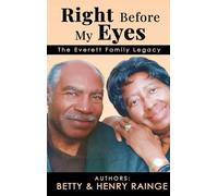 Right Before My Eyes: The Everett Family Legacy