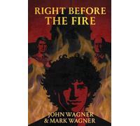 Right Before the Fire