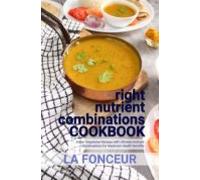 Right Nutrient Combinations Cookbook (ebook)