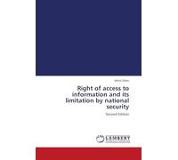 Right of access to information and its limitation by national security: Second Edition