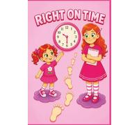 Right On Time: The Little Red Headed Girl Who Grew Into Her Dream