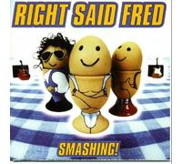 Right Said Fred - スマッシング
