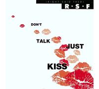 RIGHT SAID FRED - Don't talk just kiss / INT 125.931