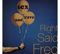 Right Said Fred - Sex and Travel [VINYL]