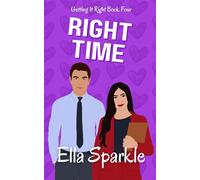 Right Time: Getting it Right Book 4