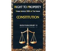 Right To Property Under Article 300A Of The Indian Constitution