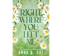 Right Where You Left Me: A fake dating small town romance (Special edition): 4 (Bluebonnet Creek: Discreet Edition)