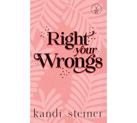 Right Your Wrongs: Special Edition (Kings of the Ice: Special Edition)