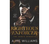 Righteous Enforcer: A Dark, Mafia Romance (The Dante Dynasty)