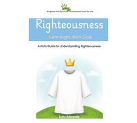 Righteousness: I Am Right With God