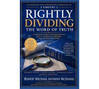 RIGHTLY DIVIDING THE WORD OF TRUTH