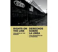 Rights On The Line: Vigilantes at the Border (Home Use)