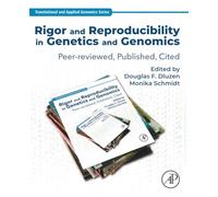 Rigor and Reproducibility in Genetics and Genomics: Peer-reviewed, Published, Cited (Translational and Applied Genomics)