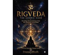 Rigveda: The Cosmic Code