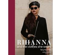 Rihanna and the Clothes She Wears /anglais (the clothes they wear)
