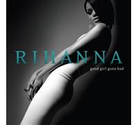 Rihanna - Good Girl Gone Bad [Import]