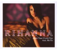 Rihanna - Hate That I Love You [Import]