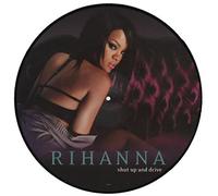 Rihanna - Shut Up & Drive [Vinilo]
